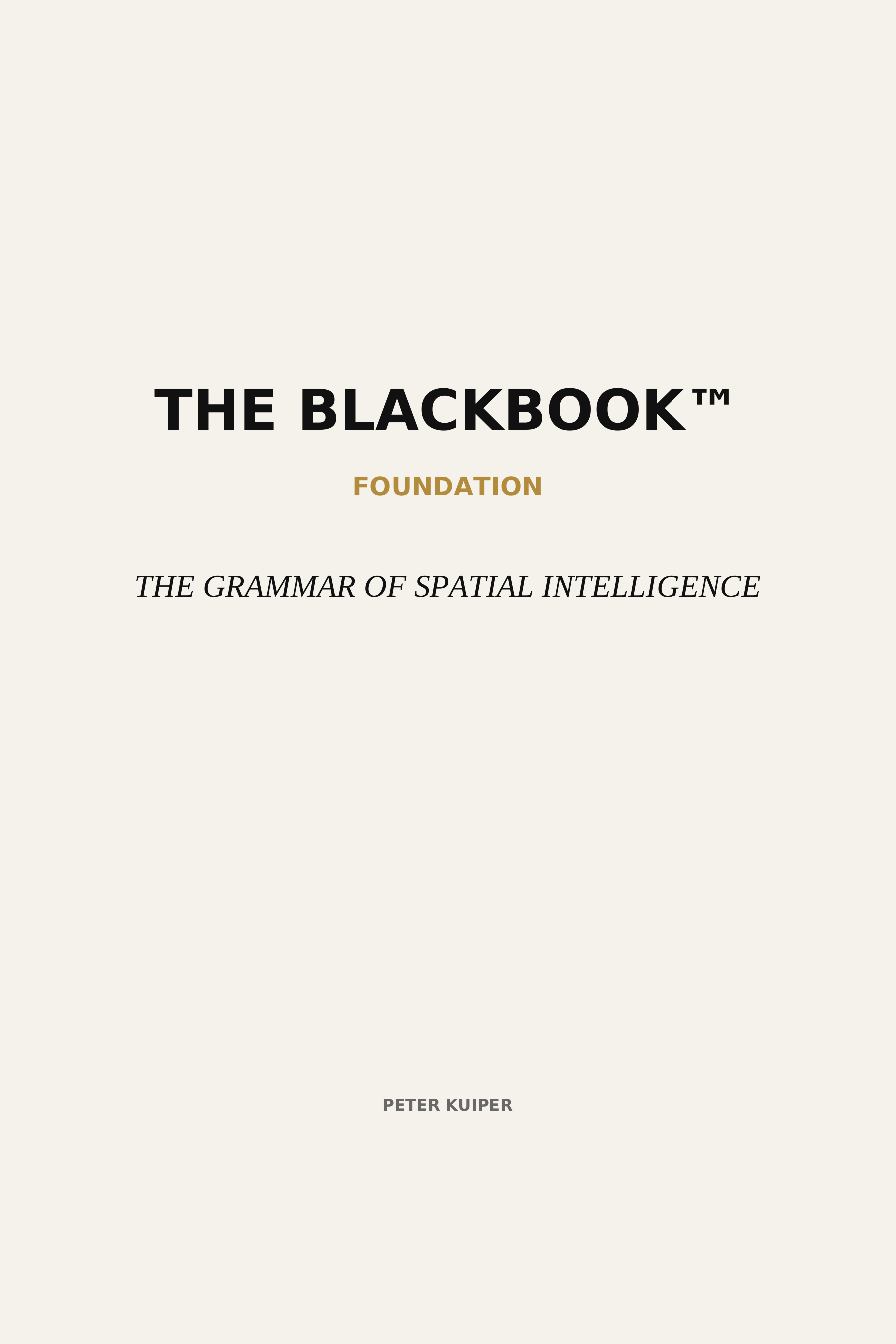 The BlackBook Foundation — The Grammar of Spatial Intelligence by Peter Kuiper